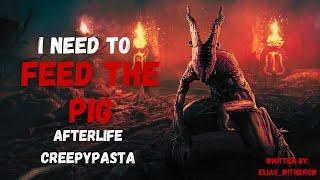 Hell Creepypasta | Feed The Pig | By Elias Witherow | Nosleep Scary Story