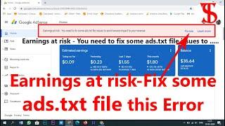 Earning at risk- You need to fix some ads.txt file in Adsense in Hindi || ads.txt file problem fix