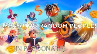 Donating Random People Robux in Pls Donate! | Pls Donate Roblox | KevAldGames |