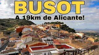 Bienvenidos a BUSOT - Increible PUEBLO a 19km de Alicante!