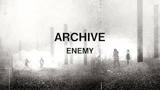 Archive - Enemy (Official Audio)