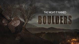 Full Documentary: The Night It Rained Boulders