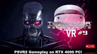 Pt.8 - Ending - Terminator: Resistance PSVR2! UEVR Mod on PC - Live Gameplay!