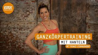 Ganzkörpertraining mit Hanteln | #fitmitfranzi | DAK-Gesundheit