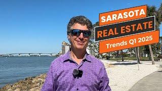 Sarasota Market SHIFT! Q1 2025 Update Explained