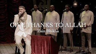 Give Thanks To Allah  | Drum Version | Zain Bhikha | 20th Anniversary Concert