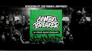 Dedication (feat  Zaid Tabani & Jonyfraze) / Combo Breaker 2025 Music