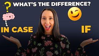 Grammar in Use - What's the Difference Between In Case and If in English?