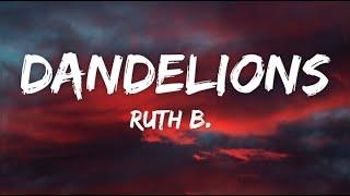 Ruth B. _Dandelions (Lyrics)