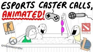 Esports Caster Calls, Animated!