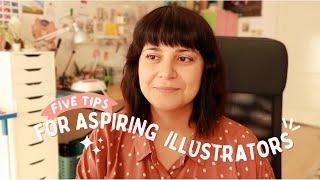 Five tips for aspiring illustrators!