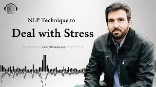 How To Deal With Stress by Using NLP Techniques ?