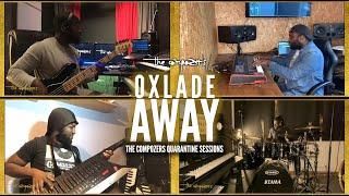 Away - Oxlade  (The Compozers Quarantine Sessions)
