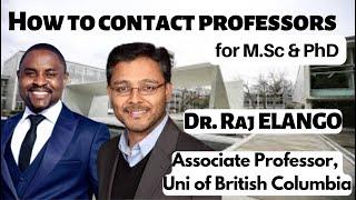 How to Contact and Email Supervisors for M.Sc & PhD Positions in Canada and USA | Dr. Raj Elango