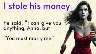 Why I Stole His Money  Learn English Through Stories  Story for Listening 