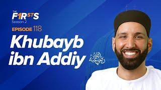 Khubayb ibn Addiy (ra): A Prisoner of Many Miracles | The Firsts | Sahaba Stories | Dr Omar Suleiman