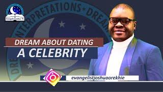 Dream About Dating a Celebrity - Biblical and Spiritual Meaning