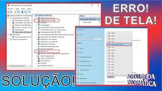 Corrigir ERRO Resolução da Tela no Windows 10, 7, 8, 8.1 e 11, (32Bits ou 64Bits)