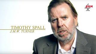 Timothy Spall on playing JMW Turner in Mr. Turner | Film4 Interview Special