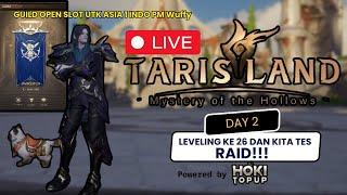 LIVE TARISLAND WITH Wuffy DAY 2 ‼ LEVELING KE 26 DAN TES RAID ⁉ TOPUP DI HOKITOPUP.ID