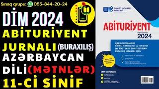 DİM ABİTURİYENT JURNALI 2024 11-ci sinif Azərbaycan Dili MƏTNLƏR MODEL Testlər (Xüsusi Buraxılış)