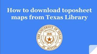 GIS Practical 3: How to download toposheet map from Texas Library