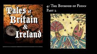 4  The Boyhood of Fionn: Part 2