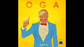 Terry G - Oga