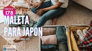 QUÉ LLEVAR EN LA MALETA PARA TU VIAJE A JAPÓN  JAPÓN EN DIRECTO Nº 178