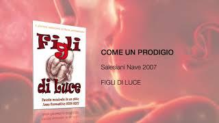 Come un Prodigio - FIGLI DI LUCE