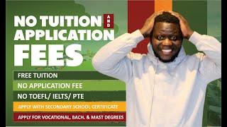 Enjoy Free Tuition, No Application Fee, No IELTS/TOEFL. Apply For Voc, Bachelor's and Masters Degree