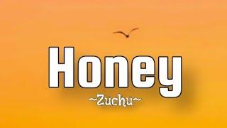 Zuchu - Honey (Lyrics)