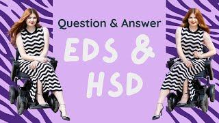 EDS & HSD Q&A | Ehlers Danlos Syndrome & Hypermobility Spectrum Disorder Awareness Month