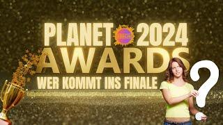 Planet Awards 2024 - Die Halbfinal Show