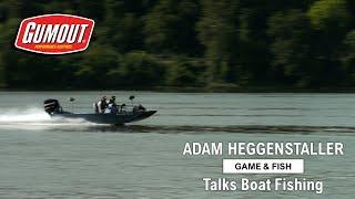 Adam Heggenstaller of Game & Fish Magazine shares his thoughts on boat fishing & Gumout®.