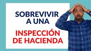  Cómo SOBREVIVIR  a una INSPECCIÓN DE HACIENDA 