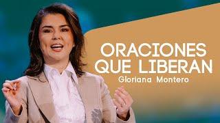 Oraciones que liberan - Gloriana Montero | Prédicas Cristianas 2024