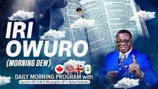 IRI OWURO (Morning Dew) 5th August 2024 with Babasebioba