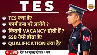 What Is Technical Entry Scheme? TES Form, No of Vacancy, Ssb Interview & Qualification | Satydev Sir