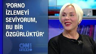 Billur Kalkavan: Porno izlemeyi seviyorum, bu bir özgürlüktür!