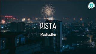 Pista -Musikatha (Lyrics)