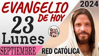 Evangelio de Hoy Lunes 23 de Septiembre de 2024 | REFLEXIÓN | Red Catolica