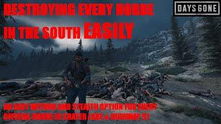 Days Gone - Destroying Every CRATER LAKE & HIGHWAY 97 Horde, EASILY - THE SOUTH IS TAMED.