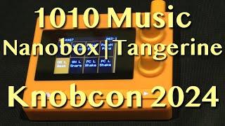 1010 Music - Nanobox Tangerine | Knobcon 2024