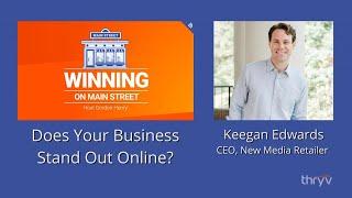 Does Your Business Stand Out Online?-Keegan Edwards