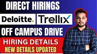 Trellix , Deloitte Hiring Announced | OFF Campus Drive | Fresher Jobs , 2025 , 2024 Batch Hiring