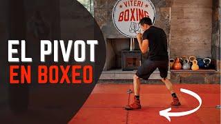 Como hacer el PIVOT en Boxeo: Paso a Paso