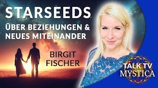 Birgit Fischer - Über neue Formen der Beziehung und den Aufbruch in ein neues Zeitalter | MYSTICA.TV