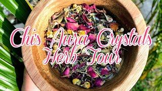 Chi’s Aura Crystals Herb Tour