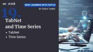 Lesson 11 - fastai - TabNet and Time Series